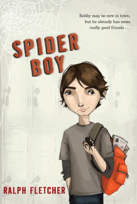 Spider Boy by Ralph Fletcher