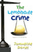 The Lemonade Crime, 2 by Jacqueline Davies