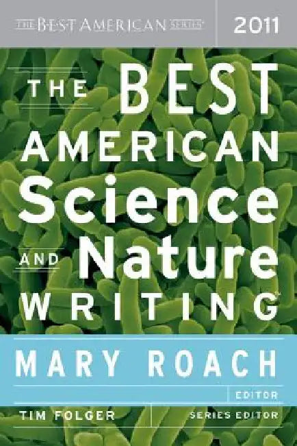 The Best American Science and Nature Writing by Tim Folger