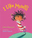 I Like Myself! by Karen Beaumont