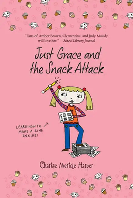 Just Grace and the Snack Attack by Charise Mericle Harper