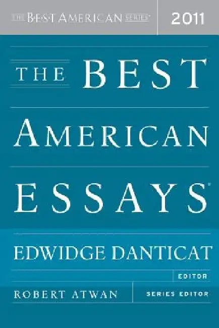 The Best American Essays 2011 by Robert Atwan