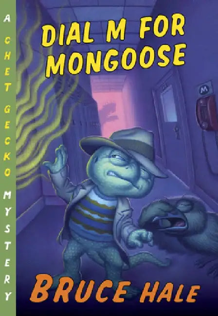 Dial M for Mongoose by Bruce Hale