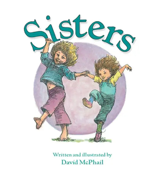 Sisters by David McPhail