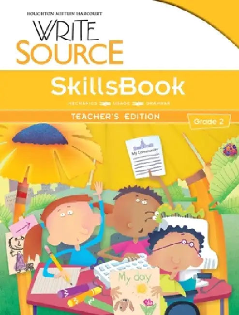 Write Source SkillsBook Teacher's Edition Grade 2 by Houghton Mifflin Harcourt