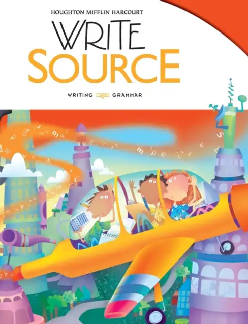 Write Source Student Edition Grade 3 by Houghton Mifflin Harcourt