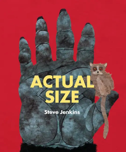 Actual Size by Steve Jenkins