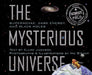 The Mysterious Universe: Supernovae, Dark Energy, and Black Holes by Ellen Jackson