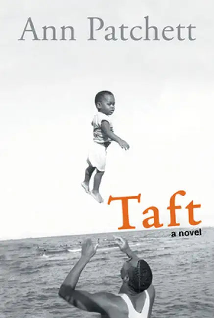 Taft by Ann Patchett