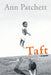 Taft by Ann Patchett