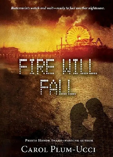 Fire Will Fall by Carol Plum-Ucci