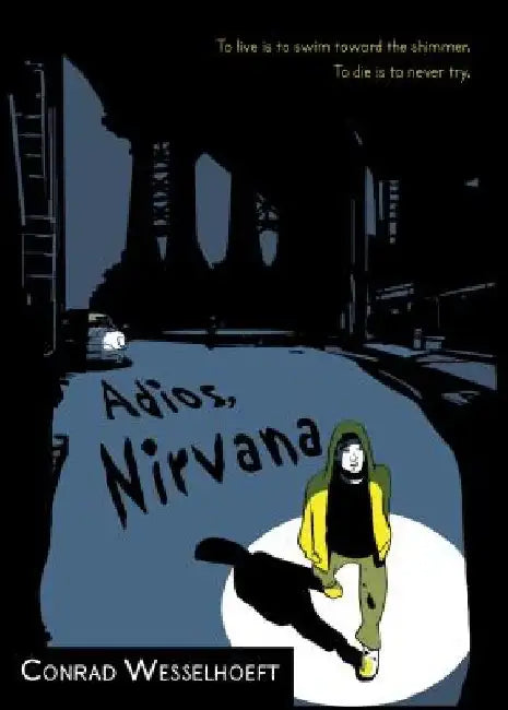 Adios, Nirvana by Conrad Wesselhoeft