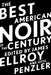 The Best American Noir of the Century by James Ellroy
