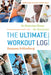 The Ultimate Workout Log: An Exercise Diary for Everyone by Suzanne Schlosberg
