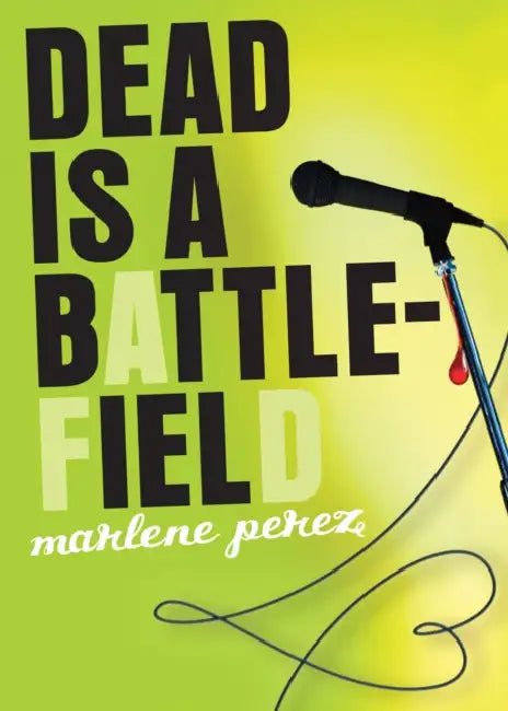 Dead Is a Battlefield by Marlene Perez