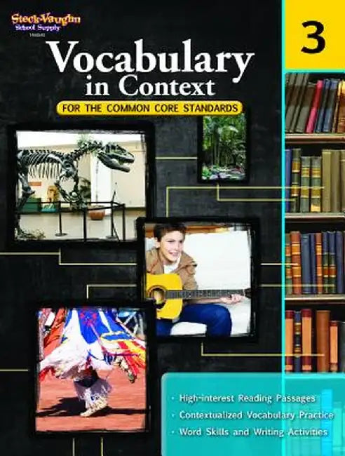 Vocabulary in Context for the Common Core Standards, Grade 3 by Steck-Vaughn Company