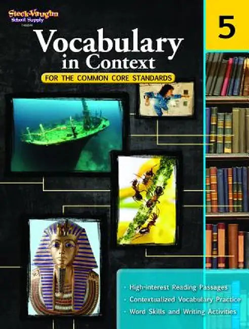 Vocabulary in Contect for the Common Core Standards, Grade 5 by Steck-Vaughn Company