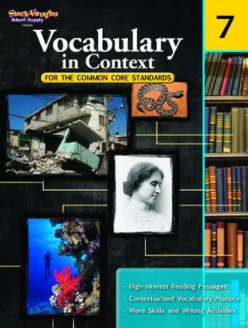 Vocabulary in Context for the Common Core Standards, Grade 7 by Steck-Vaughn Company
