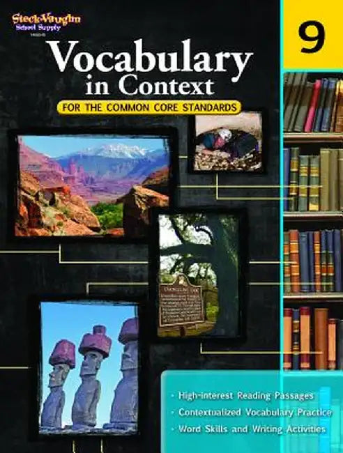 Vocabulary in Context for the Common Core Standards, Grade 9 by Steck-Vaughn Company