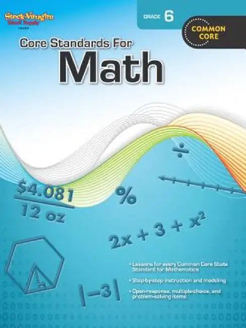 Core Standards for Math Grade 6 by Steck-Vaughn Company