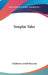 Templar Tales by Chalmers Lowell Pancoast