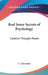 Real Inner Secrets of Psychology: Creative Thought Power by C. Alexander