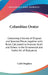 Columbian Orator: Containing A Variety of Original and Selected Pieces together with Rules Calculated to Improve Youth and Others in the by Caleb Bingham