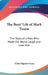 The Boys' Life of Mark Twain: The Story of a Man Who Made the World Laugh and Love Him by Albert Bigelow Paine