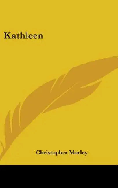 Kathleen by Christopher Morley