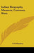 Indian Biography, Manners, Customs, Wars by B. B. Thatcher