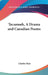 Tecumseh, A Drama and Canadian Poems by Charles Mair