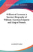 William of Germany a Succinct Biography of William I German Emperor and King of Prussia by Archibald Forbes