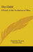 The Child: A Study in the Evolution of Man by Alexander Francis Chamberlain