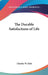 The Durable Satisfactions of Life by Charles W. Eliot