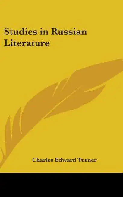 Studies in Russian Literature by Charles Edward Turner