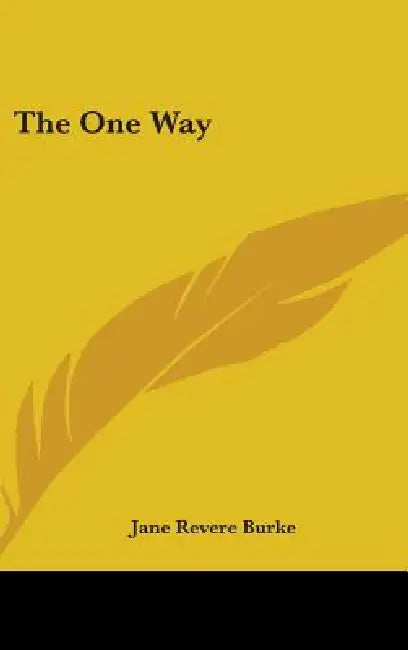 The One Way by Jane Revere Burke
