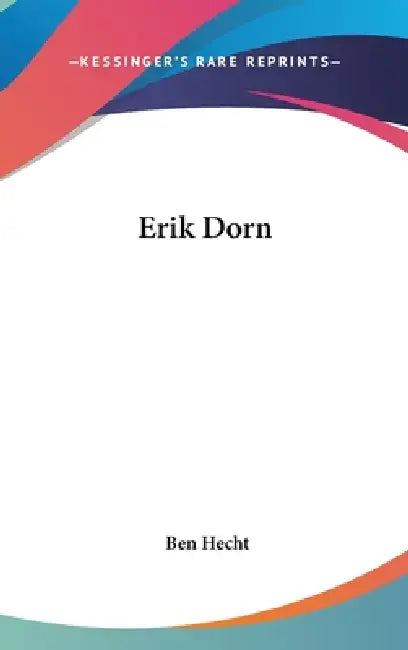 Erik Dorn by Ben Hecht