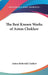 The Best Known Works of Anton Chekhov by Anton Pavlovich Chekhov
