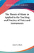 The Theory of Music as Applied to the Teaching and Practice of Voice and Instruments by Louis C. Elson