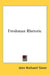 Freshman Rhetoric by John Rothwell Slater
