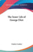 The Inner Life of George Eliot by Charles Gardner