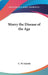 Worry the Disease of the Age by C. W. Saleeby