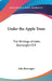 Under the Apple Trees: The Writings of John Burroughs V19 by John Burroughs
