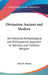 Divination Ancient and Modern: An Historical Archaeological and Philosophical Approach to Seership and Christian Religion by John H. Manas