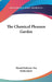 The Chemical Pleasure Garden by Daniel Stoltzius Von Stoltzenbert