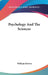 Psychology And The Sciences by William Brown
