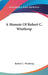 A Memoir Of Robert C. Winthrop by Robert C. Winthrop