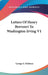 Letters Of Henry Brevoort To Washington Irving V1 by George S. Hellman