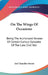 On The Wings Of Occasions: Being The Authorized Version Of Certain Curious Episodes Of The Late Civil War by Joel Chandler Harris