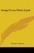 Songs From Dixie Land by Frank L. Stanton